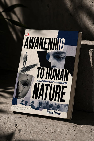 Awakening to Human Nature: Beneath Every Action is Human Nature